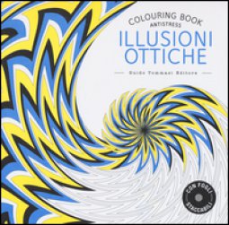 Copertina di 'Illusioni ottiche. Colouring book antistress'