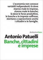 Banche, cittadini e imprese - Antonio Patuelli