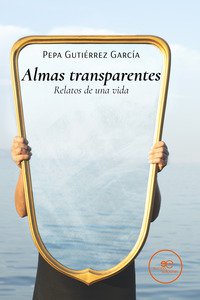 Copertina di 'Almas transparentes. Relatos de una vida'