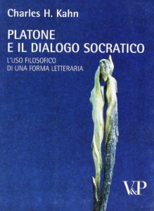 Copertina di 'Platone e il dialogo socratico. L'uso filosofico di una forma letteraria'