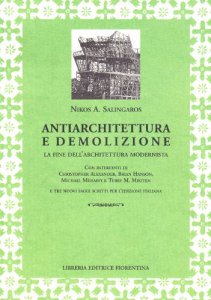 Copertina di 'Antiarchitettura e demolizione. La fine dell'architettura modernista'