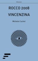 Rocco 2008-Vincenzina - Cuchel Michele