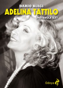 Copertina di 'Adelina Tattilo. Una favola sexy'