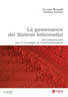 La governance dei Sistemi Informativi - Severino Meregalli, Gianluca Salviotti