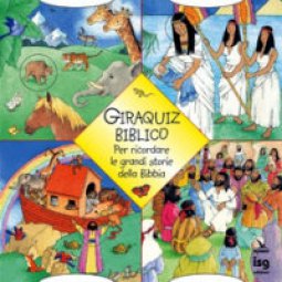 Copertina di 'Giraquiz biblico. Per ricordare le grandi storie della Bibbia'