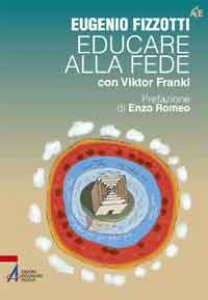Copertina di 'Educare alla fede con Viktor Frankl'