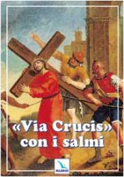 "Via Crucis" con i salmi - Bartolini Bartolino