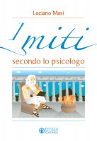 Mitologia secondo lo psicologo - Luciano Masi