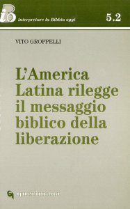Copertina di 'L'America latina rilegge il messaggio biblico della liberazione'