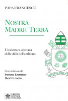 Nostra Madre Terra - Francesco (Jorge Mario Bergoglio)