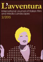 L' avventura. International journal of Italian film and media landscapes (2015)