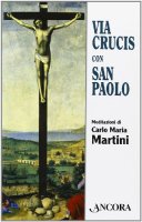 Via crucis con San Paolo - Martini Carlo M.