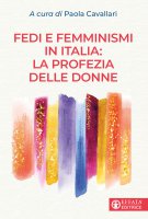 Fedi e femminismi in Italia: la profezia delle donne