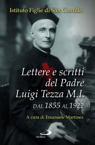 Copertina di 'Lettere e scritti del Padre Luigi Tezza M.I.'