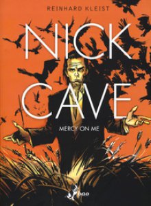 Copertina di 'Nick Cave. Mercy on me'