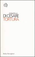 Tortura - Di Cesare Donatella