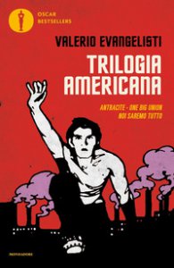 Copertina di 'Trilogia americana: Antracite-One big union-Noi saremo tutto'