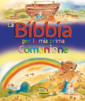 La Bibbia per la mia prima Comunione - Marion Thomas, Paola Bertolini Grudina