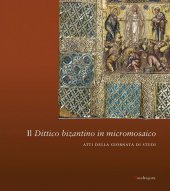 Il dittico bizantino in micromosaico