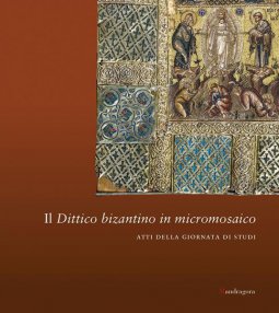 Copertina di 'Il dittico bizantino in micromosaico'
