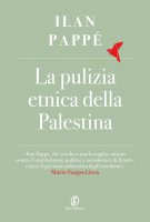 La pulizia etnica della Palestina - Ilan Papp