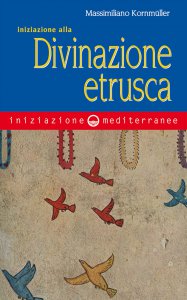 Copertina di 'Iniziazione alla divinazione etrusca'