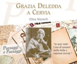 Copertina di 'Grazia Deledda a Cervia'