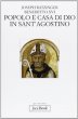 Popolo e casa di Dio in s. Agostino - Benedetto XVI (Joseph Ratzinger)