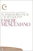 Essere musulmano - Hassan Bin Talal, Elkann Alain