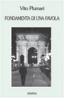 Fondamenta di una favola - Plumari Vito