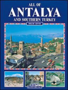 Copertina di 'Tutta l'Antalia e il sud della Turchia. Ediz. inglese'