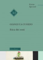 Etica dei resti - Cuozzo Gianluca