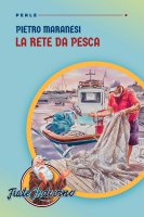 La rete da pesca - Pietro Maranesi