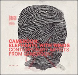 Copertina di 'Cameroon: elephants with wings. Ediz. illustrata'