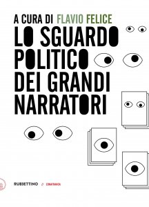 Copertina di 'Lo sguardo politico dei grandi narratori'