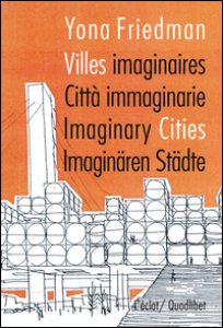 Copertina di 'Citta immaginarie-villes imaginaires-imaginary cities. Ediz. multilingue'