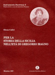 Copertina di 'Per la storia della Sicilia nell'et di Gregorio Magno'