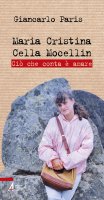 Maria Cristina Cella Mocellin - Giancarlo Paris