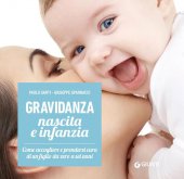 Gravidanza, nascita e infanzia - Paolo Sarti