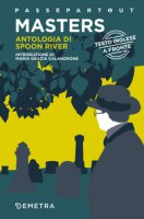 Antologia di Spoon River. Testo inglese a fronte - Masters Edgar Lee