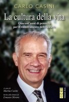 Cultura della vita - Carlo Casini