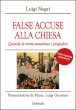False accuse alla Chiesa - Luigi Negri