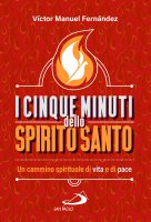 I cinque minuti dello Spirito Santo - V�ctor Manuel Fern�ndez