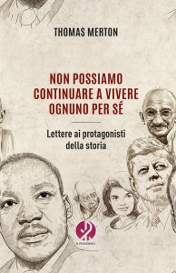 Copertina di 'Non possiamo continuare a vivere ognuno per s�'