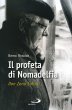 Il profeta di Nomadelfia. Don Zeno Saltini - Remo Rinaldi