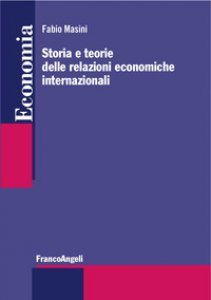 Copertina di 'Storia e teorie delle relazioni economiche internazionali'