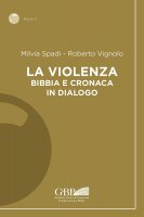 La violenza - Milvia Spadi, Roberto Vignolo