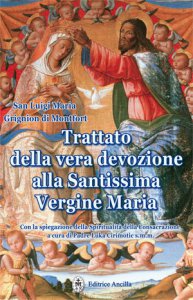 Copertina di 'Trattato della vera devozione alla Santissima Vergine Maria'
