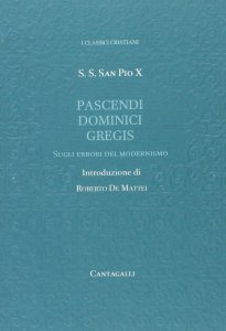 Copertina di 'Pascendi Dominici Gregis. Sugli errori del modernismo'