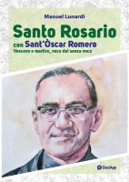 Santo rosario con Sant'Oscar Romero - Manuel Lunardi